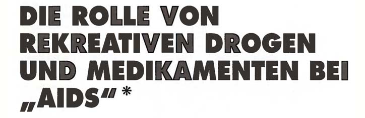 Die Rolle von rekreativen Drogen und Medikamenten bei 'AIDS'