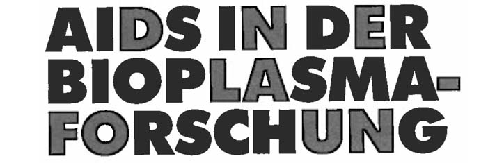 Aids in der Bioplasma-Forschung