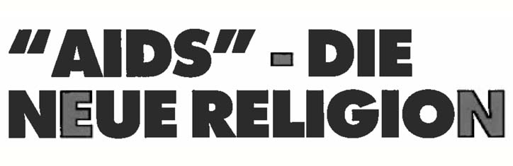 'AIDS' – Die neue Religion