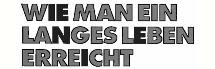 Wie man ein langes Leben erreicht