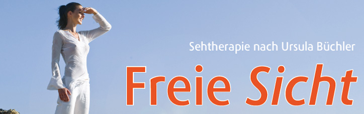 Freie Sicht Sehtherapie nach Ursula Büchler Teil 1