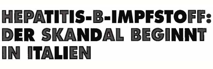 Hepatitis-B-Impfstoff: Der Skandal beginnt in Italien
