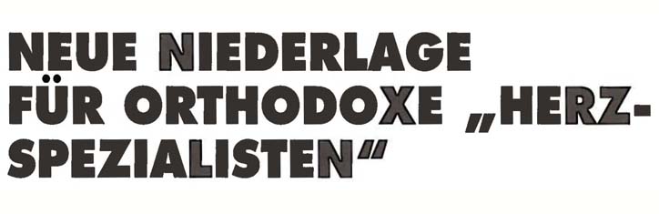 Neue Niederlage für orthodoxe 'Herzspezialisten'