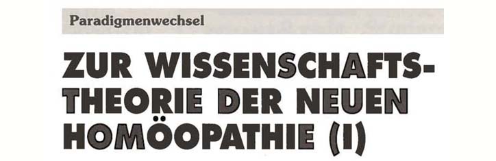 Zur Wissenschaftstheorie der Neuen Homöopathie nach Erich Körbler Teil 1