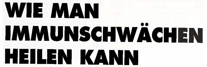 Wie man Immunschwächen heilen kann