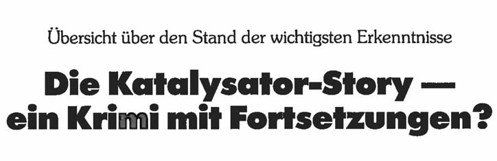 Die Katalysator-Story – ein Krimi mit Fortsetzungen?