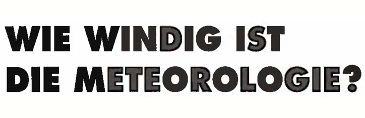 Wie windig ist die Meteorologie?