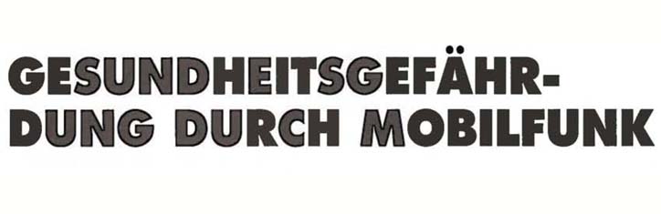 Gesundheitsgefährdung durch Mobilfunk