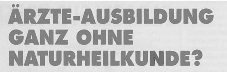 Ärzte-Ausbildung ganz ohne Naturheilkunde?