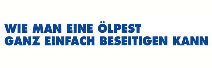 Wie man eine Ölpest ganz einfach beseitigen kann