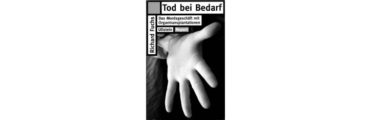 Tod bei Bedarf: Oder das Milliarden-Geschäft mit der Organtransplantation