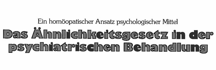 Das Ähnlichkeitsgesetz in der psychiatrischen Behandlung