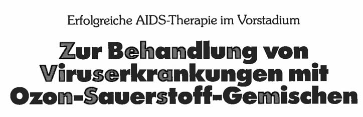 Zur Behandlung von Viruserkrankungen mit Ozon-Sauerstoff-Gemischen