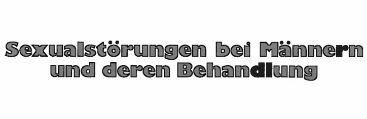 Sexualstörungen bei Männern und deren Behandlung