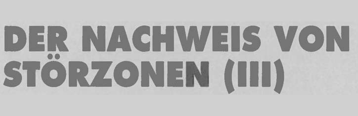 Der Nachweis von Störzonen (III)