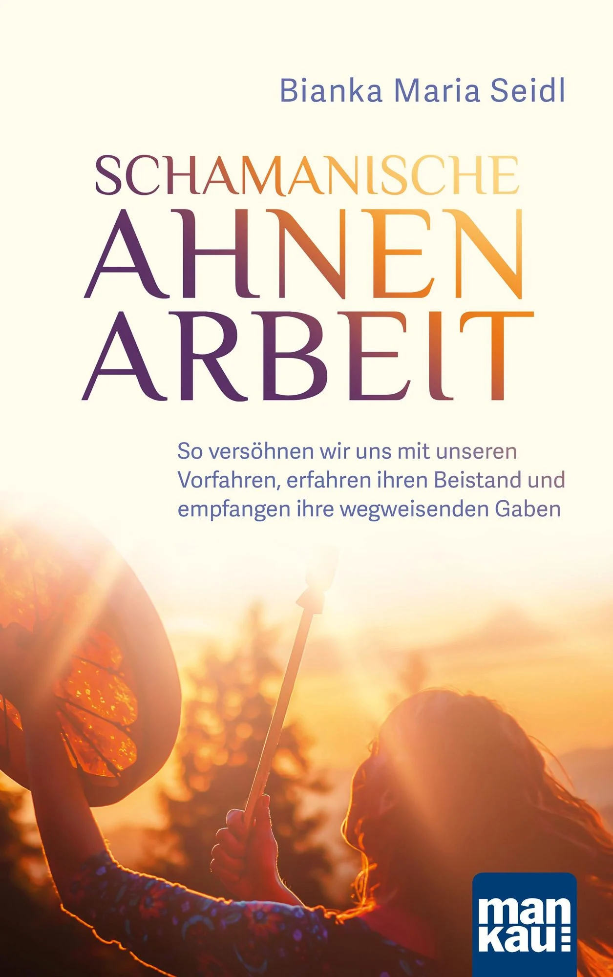 Schamanische Ahnenarbeit Buch